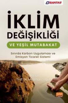 İklim Değişikliği ve Yeşil Mutabakat & Sınırda Karbon Uygulaması ve Emisyon Ticaret Sistemi