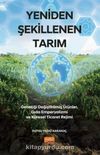Yeniden Şekillenen Tarım & Genetiği Değiştirilmiş Ürünler, Gıda Emperyalizmi ve Küresel Ticaret Rejimi