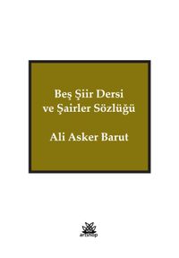 Beş Şiir Dersi ve Şairler Sözlüğü