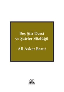 Beş Şiir Dersi ve Şairler Sözlüğü