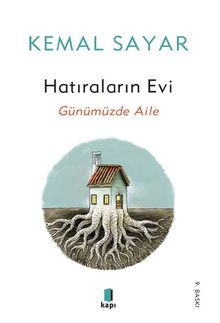 Hatıraların Evi & Günümüzde Aile