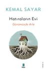 Hatıraların Evi &amp; Günümüzde Aile