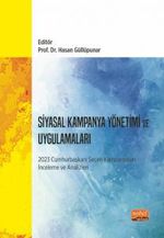 Siyasal Kampanya Yönetimi ve Uygulamaları & 2023 Cumhurbaşkanı Seçim Kampanyaları İnceleme ve Analizleri