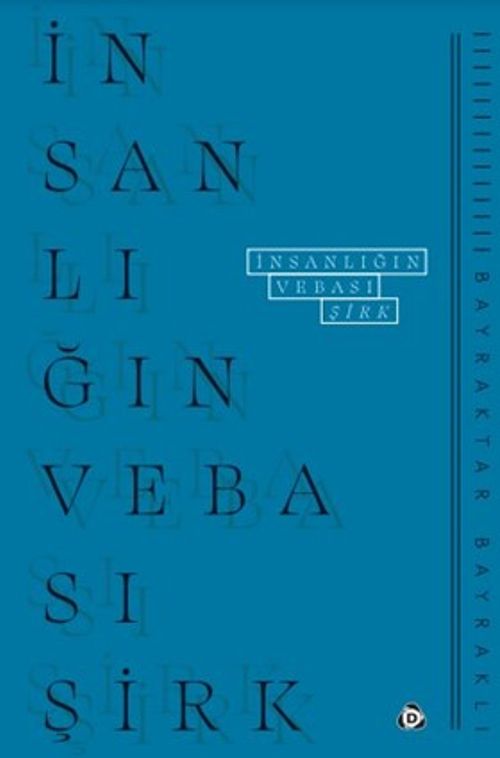 İnsanlığın Vebası Şirk