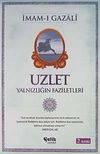 Uzlet / Yalnızlığın Faziletleri
