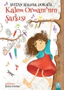 Kalem Ormanı'nın Şarkısı