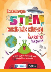 STEM Etkinlik Kitabı / Mars’ta Yaşam 