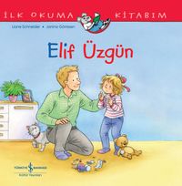 Elif Üzgün / İlk Okuma Kitabım 