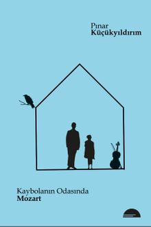 Kaybolanın Odasında Mozart