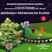 Becerikli Örümcekler Ülkesi (Renkli Resimli -6+Yaş)