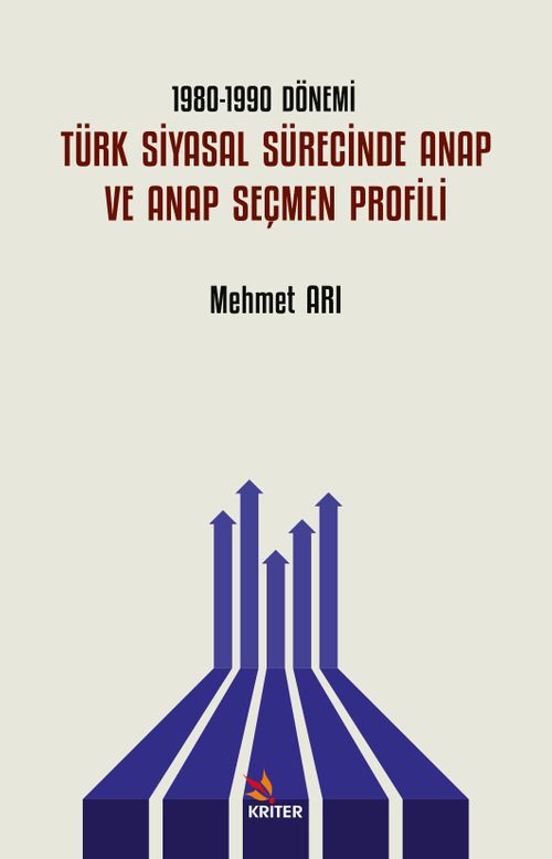 1980-1990 Dönemi Türk Siyasal Sürecinde ANAP ve ANAP Seçmen Profili