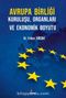 Avrupa Birliği Kuruluşu, Organları ve Ekonomik Boyutu