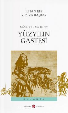 Yüzyılın Gastesi Kitabı - İlhan Efe