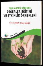 Okul Öncesi Dönemde Değerler Eğitimi ve Etkinlik Örnekleri