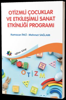 Zihinsel Yetersizliği Olan Çocuklarda Geometrik Kavramların Yapılandırmacı Öğrenme Yaklaşımı 