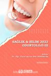 Sağlık & Bilim 2023 Odontoloji -III