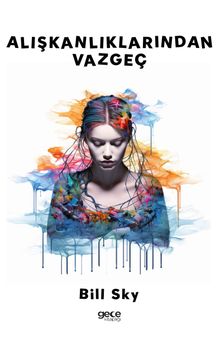 Alışkanlıklarından Vazgeç