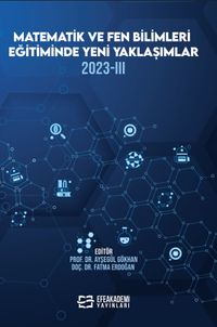 Matematik Ve Fen Bilimleri Eğitiminde Yeni Yaklaşımlar 2023-III