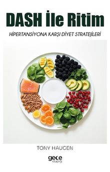 DASH ile Ritim & Hipertansiyona Karşı Diyet Stratejileri