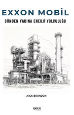 Exxon Mobil & Dünden Yarına Enerji Yolculuğu