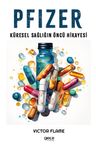 Pfizer &amp; Küresel Sağlığın Öncü Hikayesi