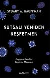 Kutsalı Yeniden Keşfetmek & Doğanın Kendini Yaratma Macerası