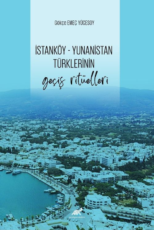 İstanköy & Yunanistan Türklerinin Geçiş Ritüelleri
