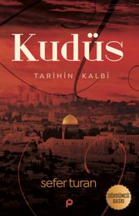 Kudüs & Tarihin Kalbi