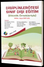 Disiplinlerötesi Sınıf Dışı Eğitim (Etkinlik Örnekleriyle)