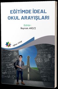 Eğitimde İdeal Okul Arayışları