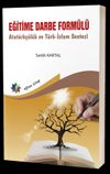 Eğitime Darbe Form&uuml;l&uuml; Atat&uuml;rk&ccedil;&uuml;l&uuml;k ve T&uuml;rk-İslam Sentezi