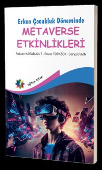 Erken Çocukluk Döneminde Metaverse Etkinlikleri