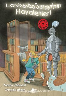 Canavar Avcıları 7 / Lovlunda Sarayı’nın Hayaletleri - Martin Widmark