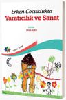 Erken Çocuklukta Yaratıcılık ve Sanat