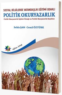 Sosyal Bilgilerde Vatandaşlık Eğitimi Odaklı Politik Okuryazarlık