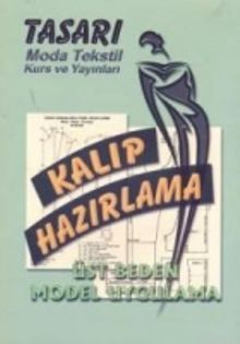 Kalıp Hazırlama-Üst Beden Model Uygulama