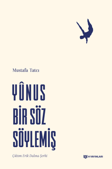 Yunus Bir Söz Söylemiş & Çıktım Erik Dalına Şerhi