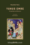 Yûnus Emre & Through Epics and Miniatures