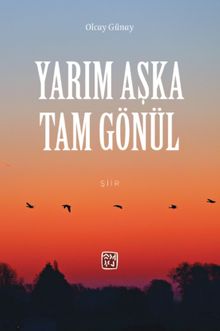 Yarım Aşka Tam Gönül