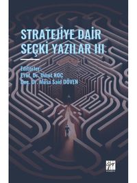 Stratejiye Dair Seçki Yazılar III