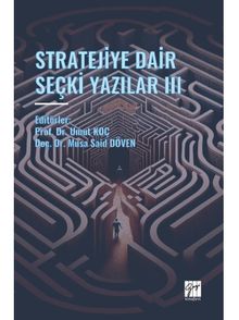 Stratejiye Dair Seçki Yazılar III