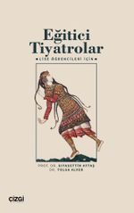Eğitici Tiyatrolar & Lise Öğrencileri İçin