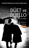 D&uuml;et ve D&uuml;ello Bir Kadın Bir Erkek