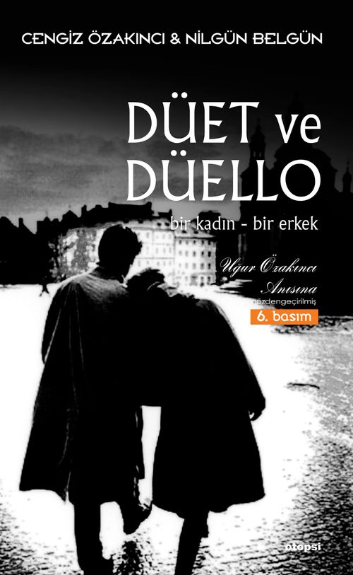 Düet ve Düello Bir Kadın Bir Erkek