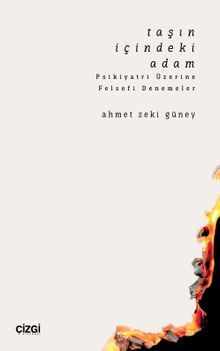 Taşın İçindeki Adam & Psikiyatri Üzerine Felsefi Denemeler