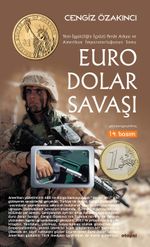 Euro-Dolar Savaşı & Yeni-İşgalciliğin İçyüzü Perde Arkası ve Amerikan İmparatorluğu'nun Sonu