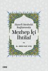 Hanefi Mezhebi Bağlamında Mezhep İ&ccedil;i İhtilaf
