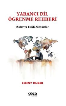 Yabancı Dil Öğrenme Rehberi & Kolay ve Etkili Yöntemler