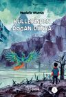 Küllerinden Doğan Dünya