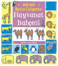 Adım Adım Resim Çiziyorum: Hayvanat Bahçesi